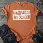 Romance Is Dead T-Shirt
