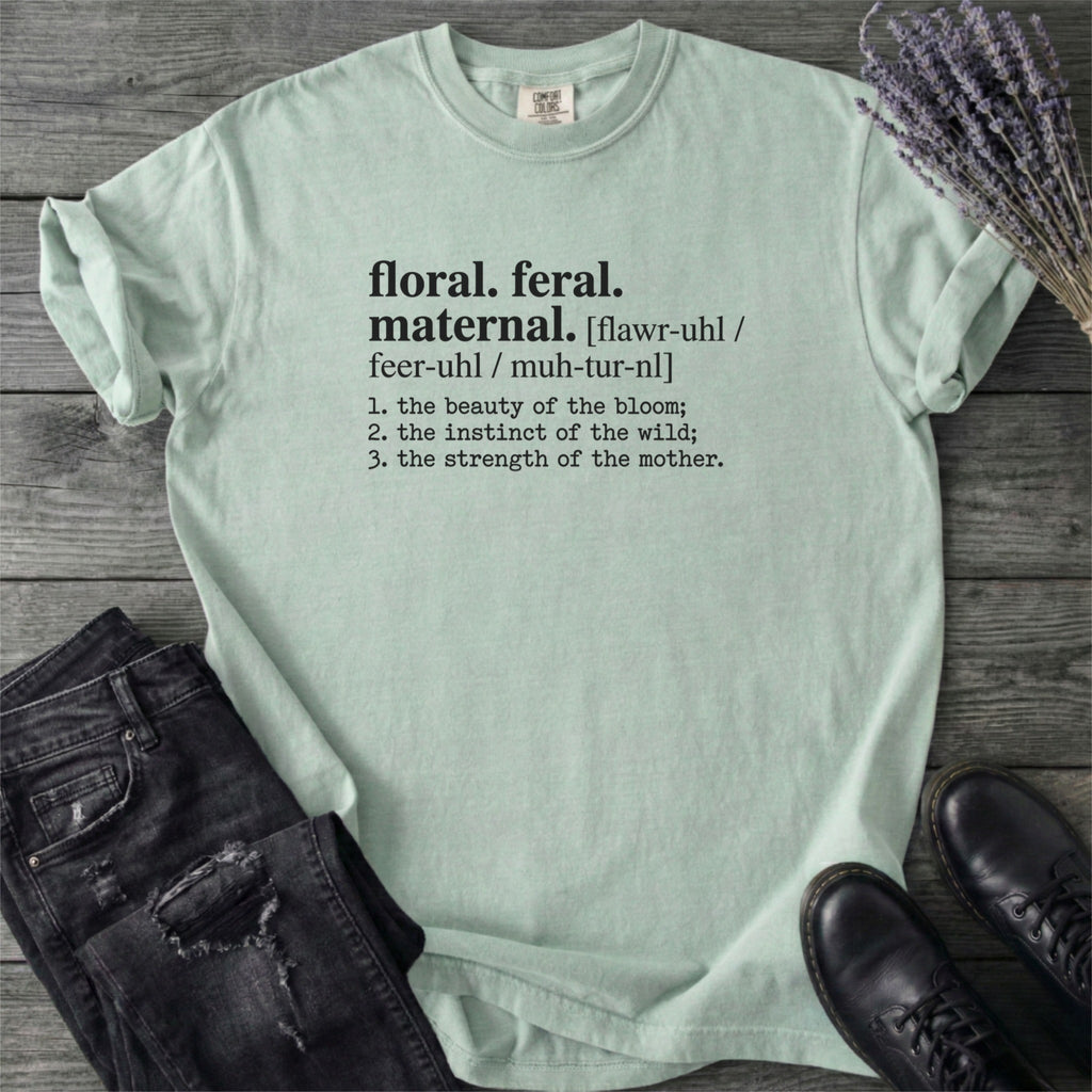 Floral Feral Maternal Dictionary T-Shirt
