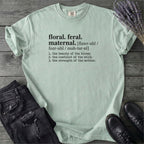 Floral Feral Maternal Dictionary T-Shirt