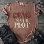 I Survived For The Plot Slasher T-Shirt