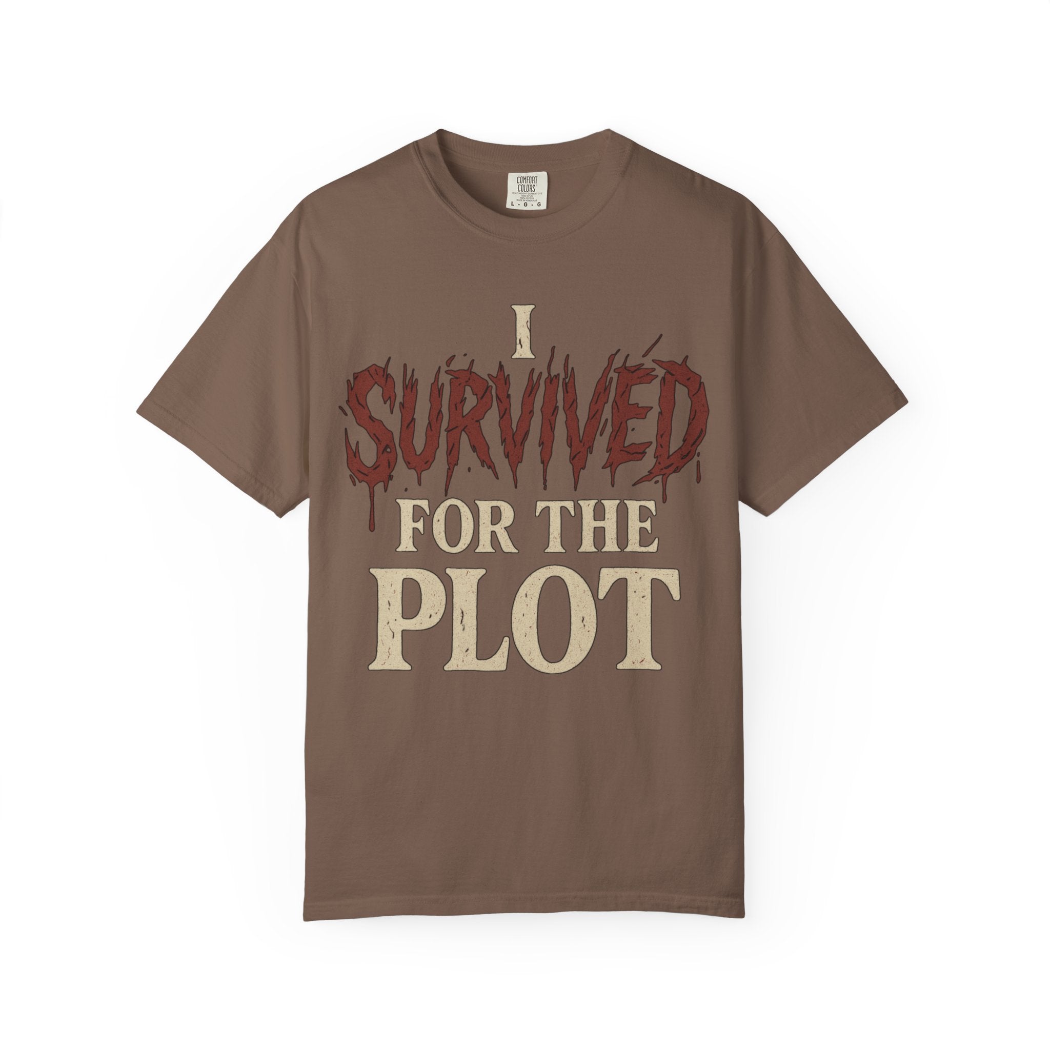 I Survived For The Plot Slasher T-Shirt