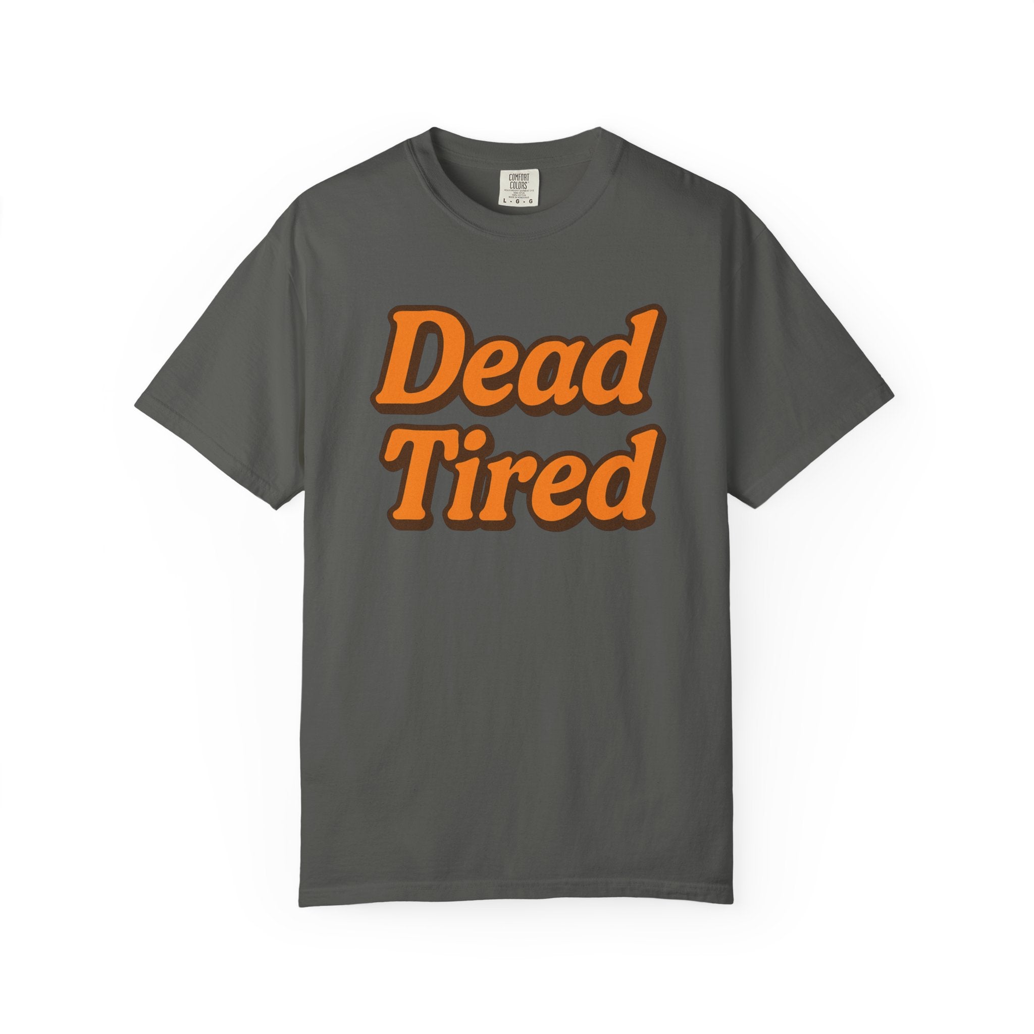 Dead Tired T-Shirt