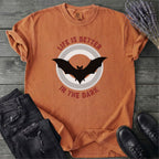 Life Is Better In The Dark T-Shirt