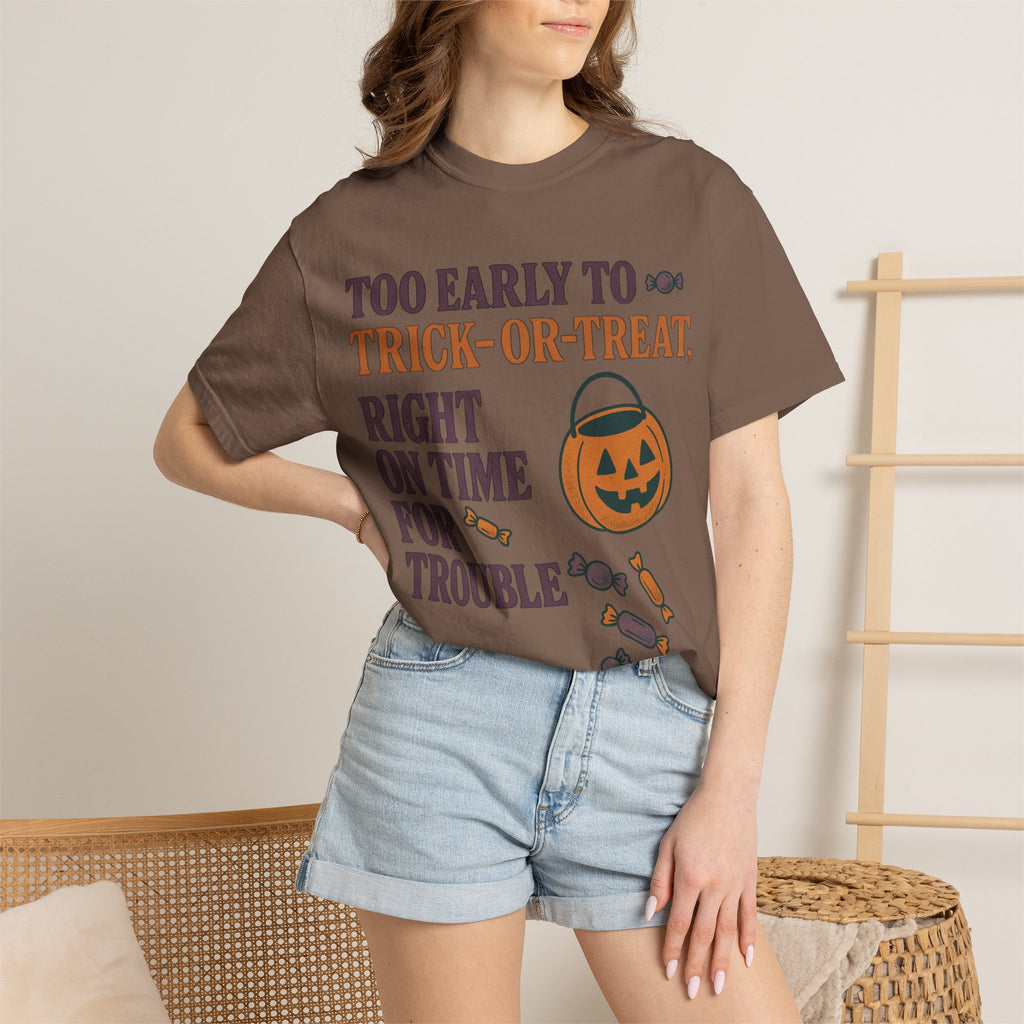 Too Early To Trick Or Treat Right On Time For Trouble T-Shirt