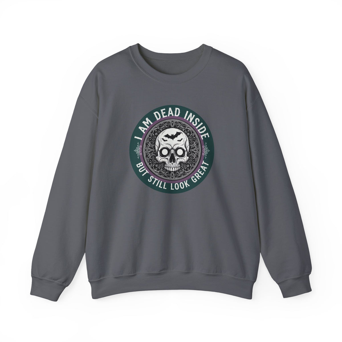 Im Dead Inside But Still Look Great Sweatshirt