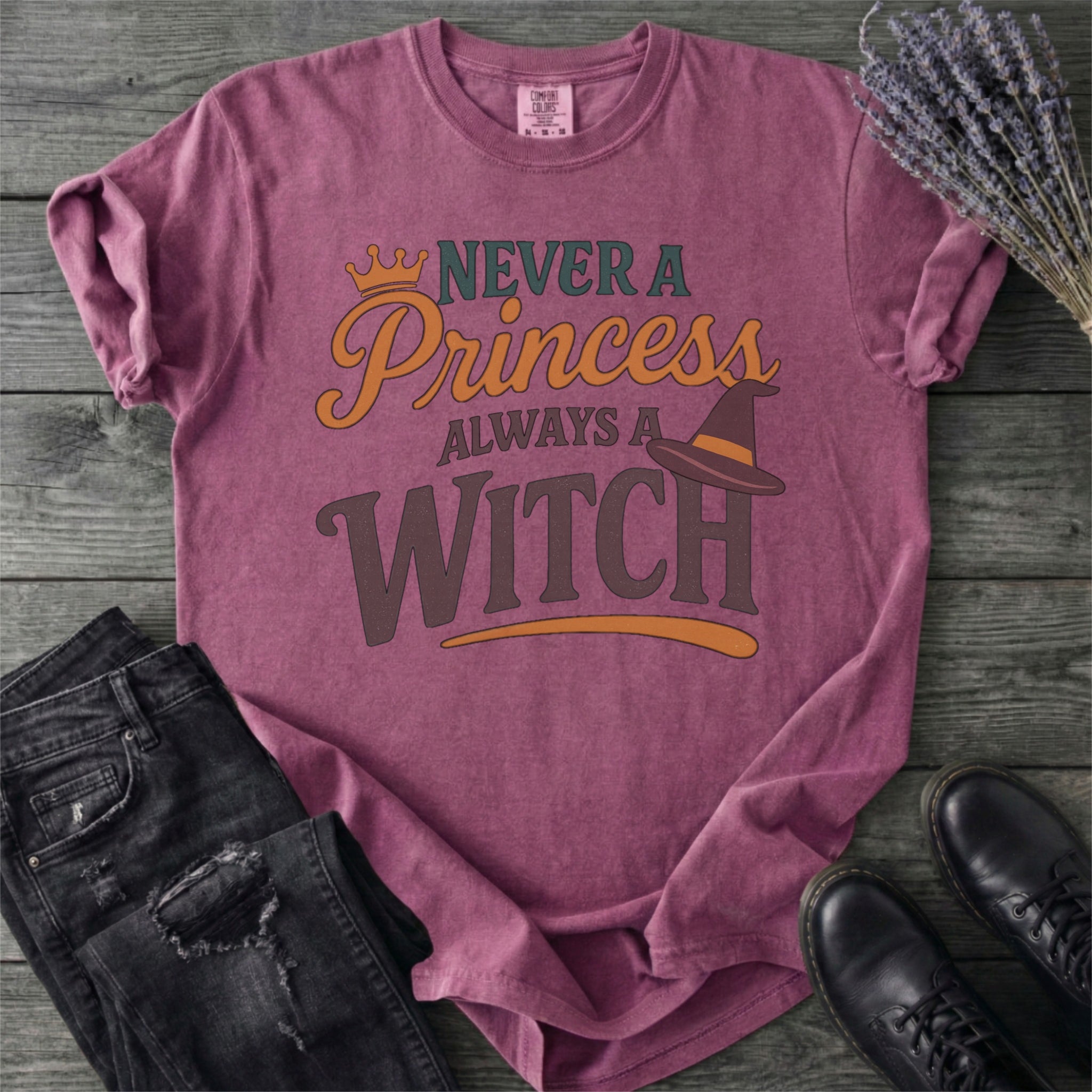 Never a Princess Always a Witch T-Shirt