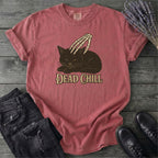 Dead Chill T-Shirt