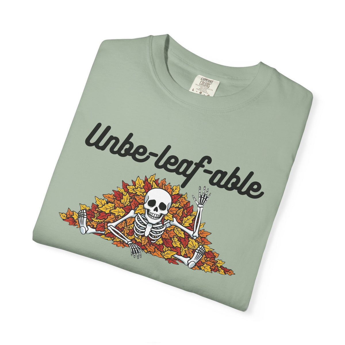 Unbeleafable T-Shirt