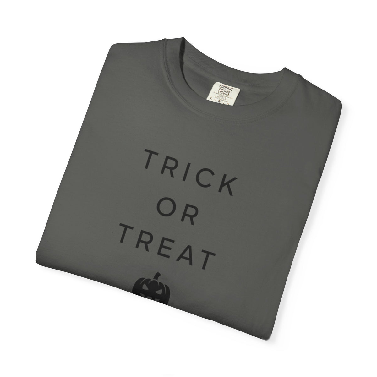 Trick Or Treat T-Shirt