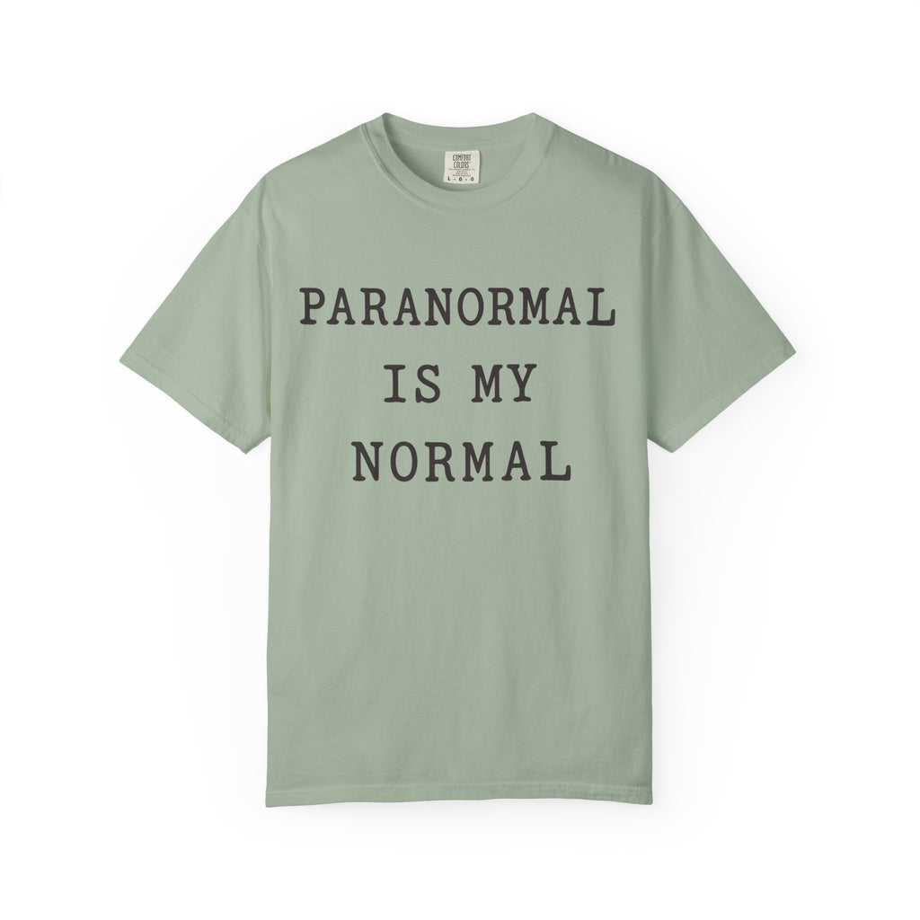 Paranormal Is My Normal T-Shirt