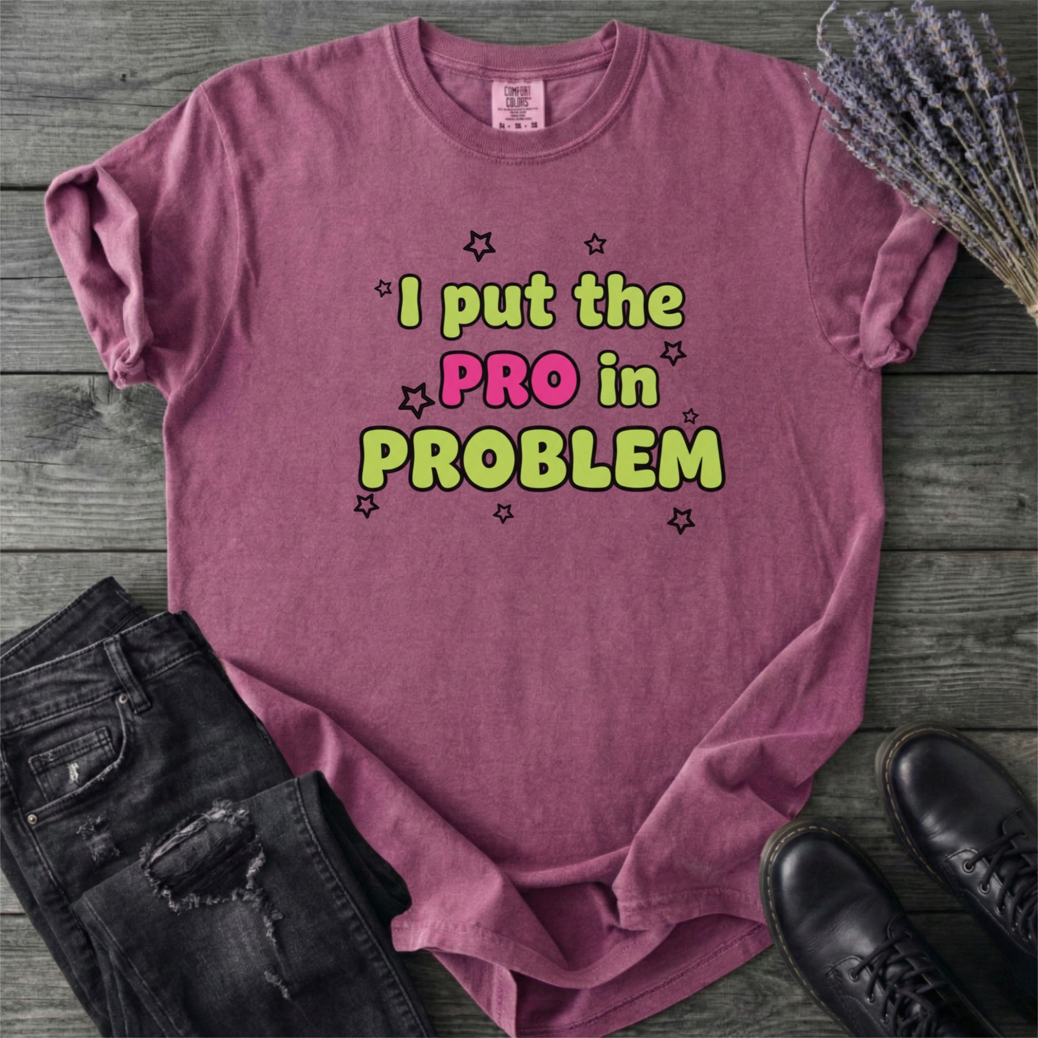 Pro In Problem T-Shirt