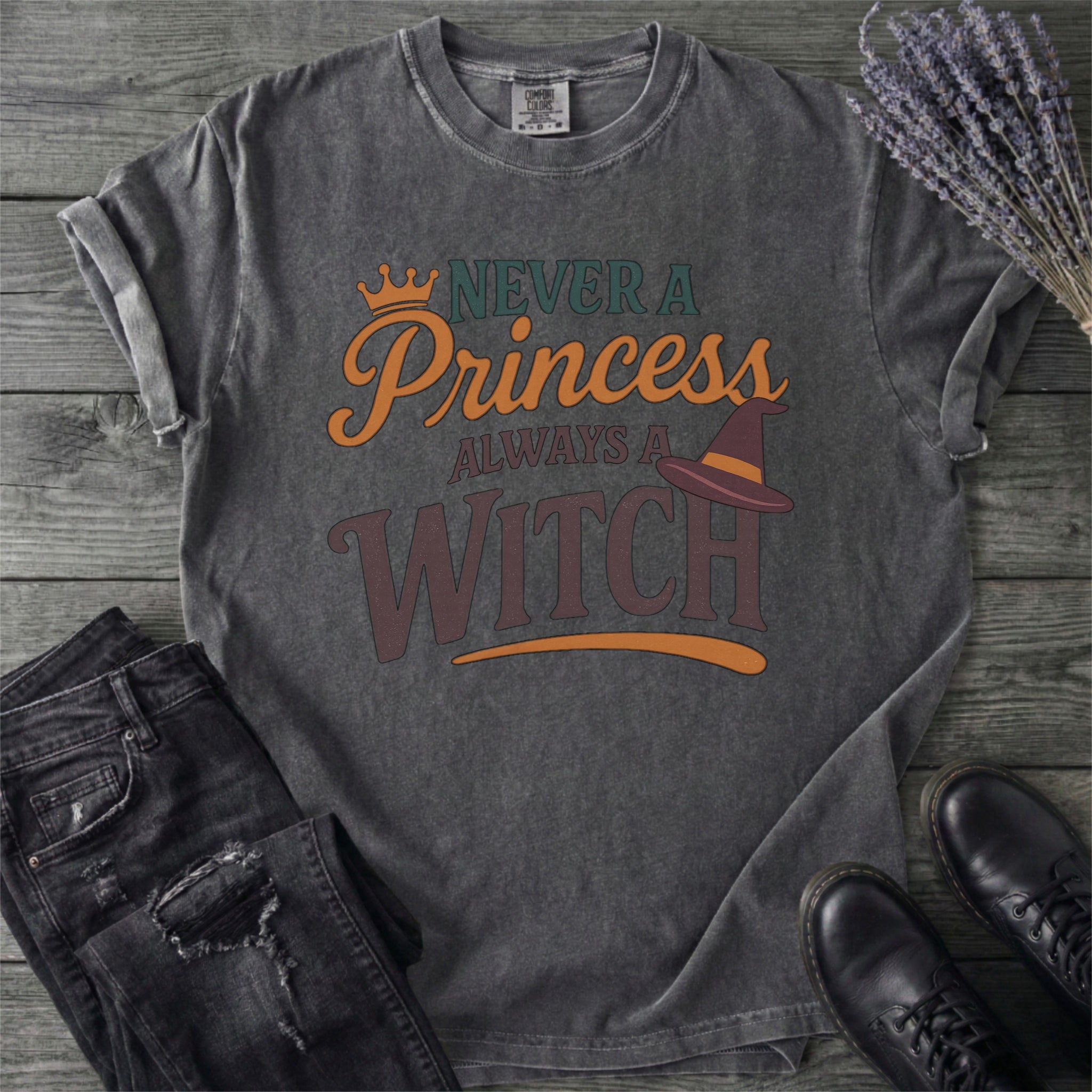 Never a Princess Always a Witch T-Shirt
