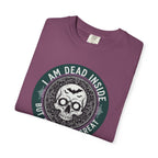 Im Dead Inside But Still Look Great T-Shirt