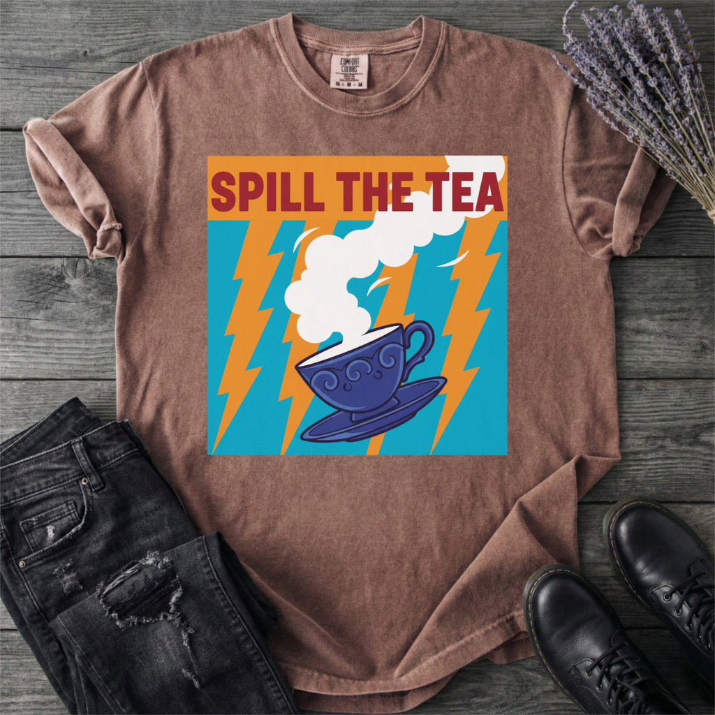 Spill The Tea T-Shirt