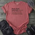 Floral Feral Maternal Dictionary T-Shirt