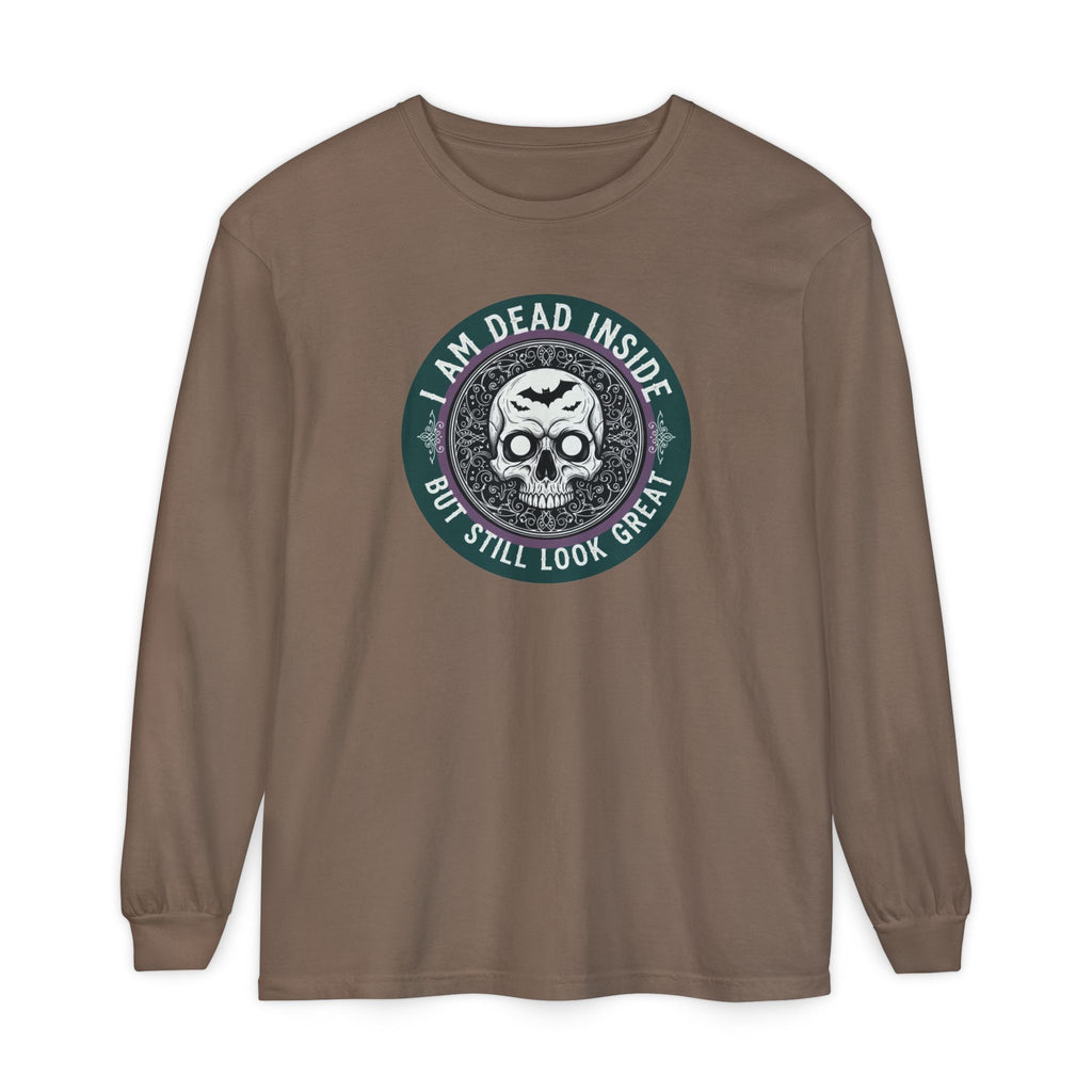 Im Dead Inside But Still Look Great Long Sleeve T-Shirt