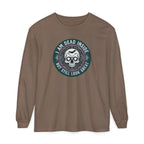 Im Dead Inside But Still Look Great Long Sleeve T-Shirt
