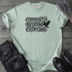 Currently Avoiding Everyone T-Shirt