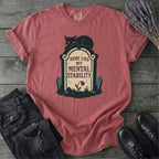 Here Lies My Mental Stability T-Shirt