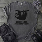 Im Not Lazy Im Energy Efficient T-Shirt