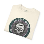 Im Dead Inside But Still Look Great T-Shirt