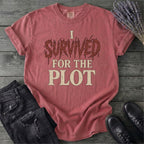 I Survived For The Plot Slasher T-Shirt