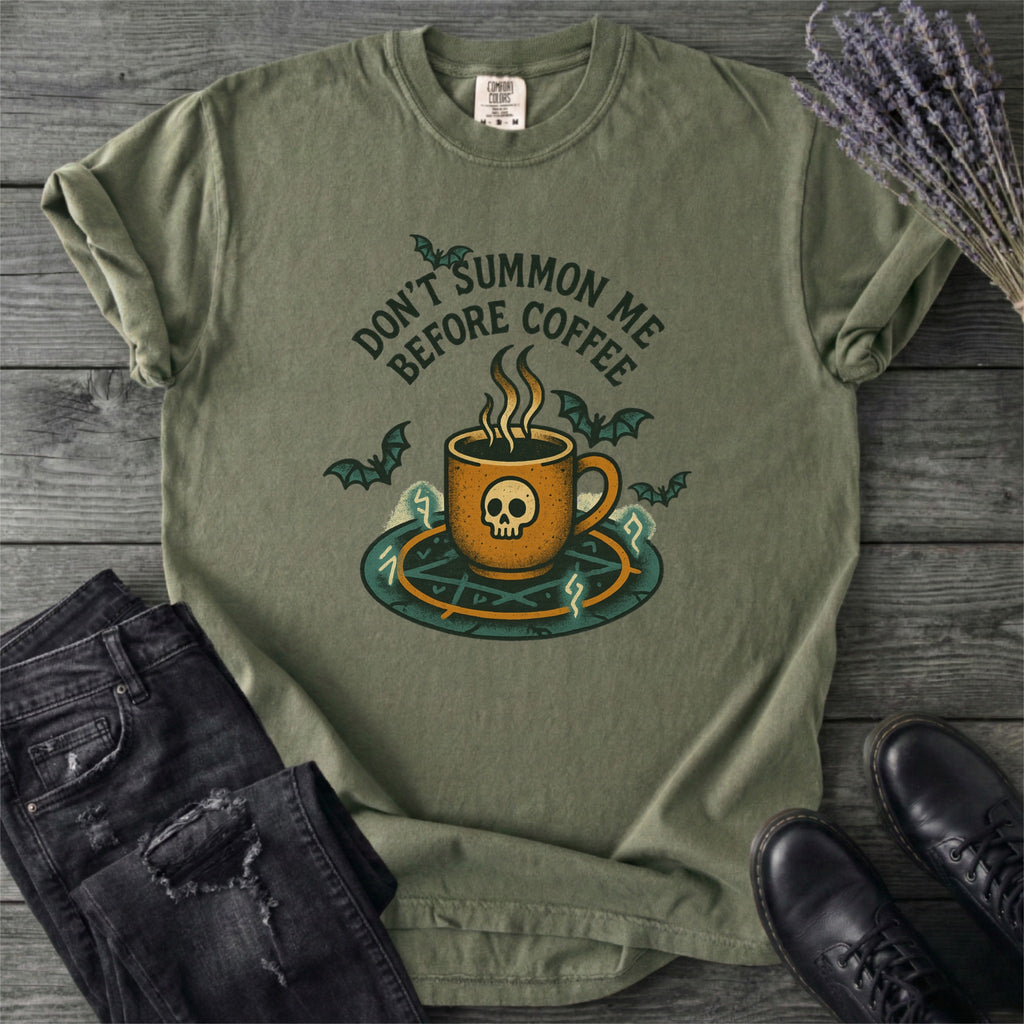 Don't Summon Me Before Coffee T-Shirt