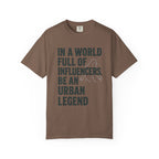 In a World Full of Influencers Be an Urban Legend Bigfoot T-Shirt