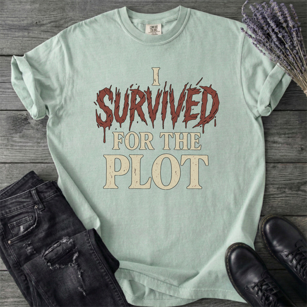 I Survived For The Plot Slasher T-Shirt