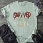 I Survived For The Plot Slasher T-Shirt