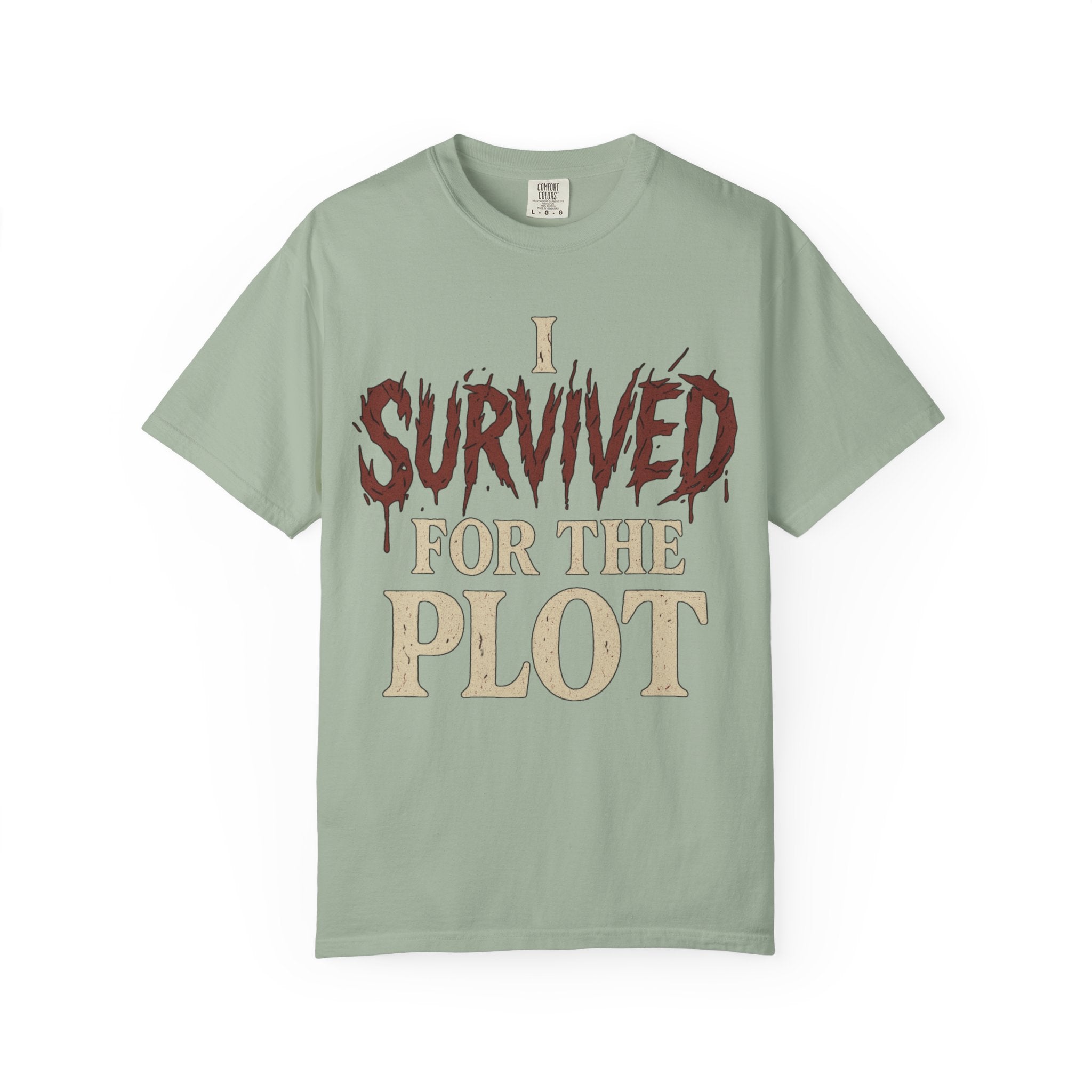 I Survived For The Plot Slasher T-Shirt
