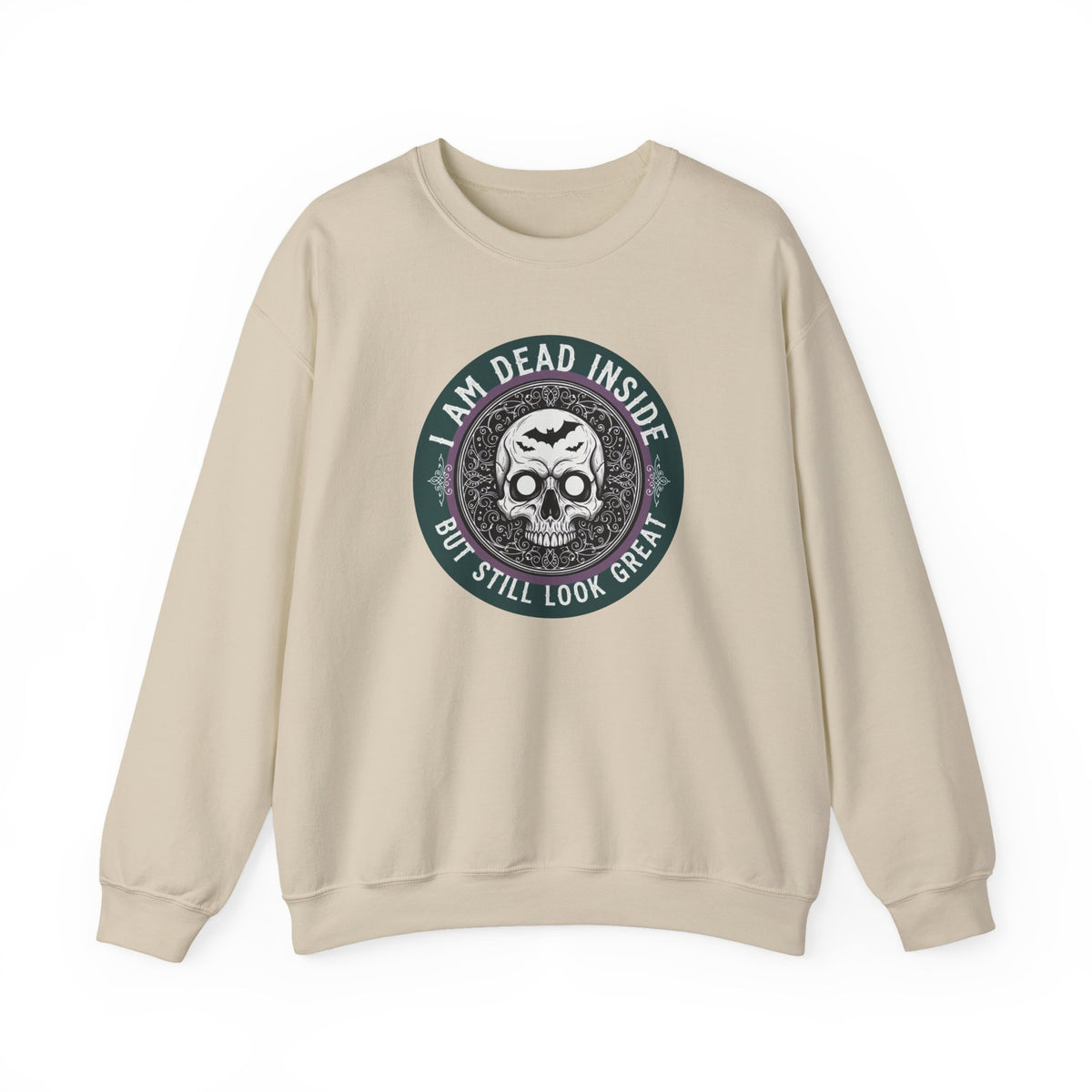 Im Dead Inside But Still Look Great Sweatshirt