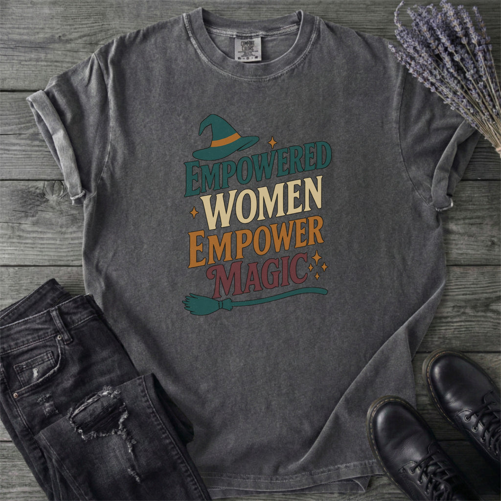 Empowered Women Empower Magic T-Shirt