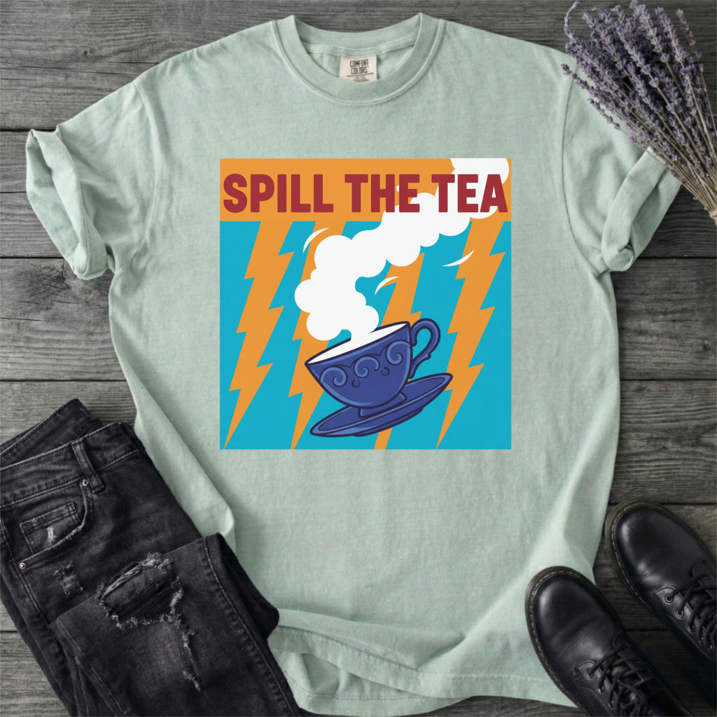 Spill The Tea T-Shirt