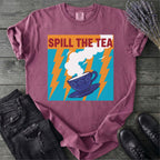 Spill The Tea T-Shirt