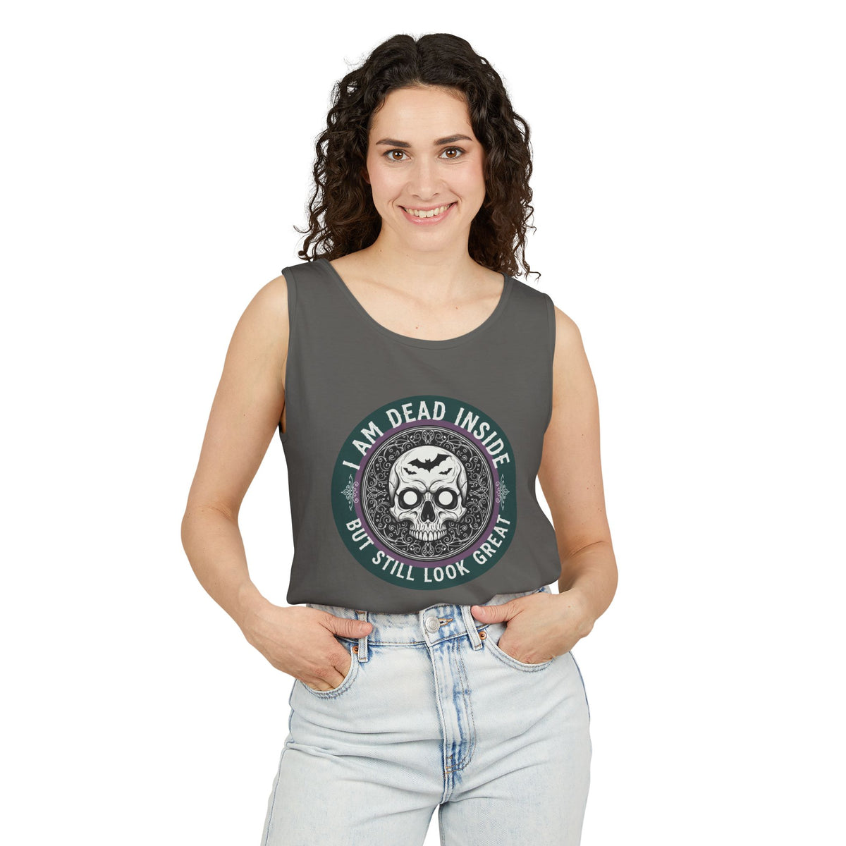 Im Dead Inside But Still Look Great Tank Top