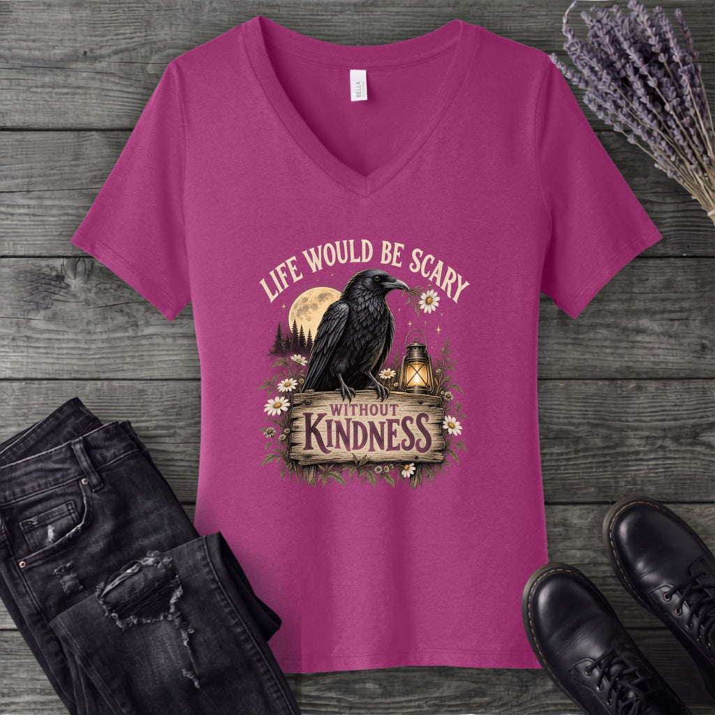 Life Would Be Scary Without Kindness V-Neck T-Shirt