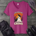 Life Would Be Scary Without Crows V-Neck T-Shirt