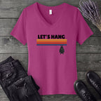 Let's Hang V-Neck T-Shirt