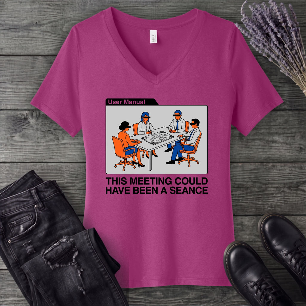 this meeting could have been a seance V-Neck T-Shirt