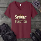 Too Spooky To Function V-Neck T-Shirt