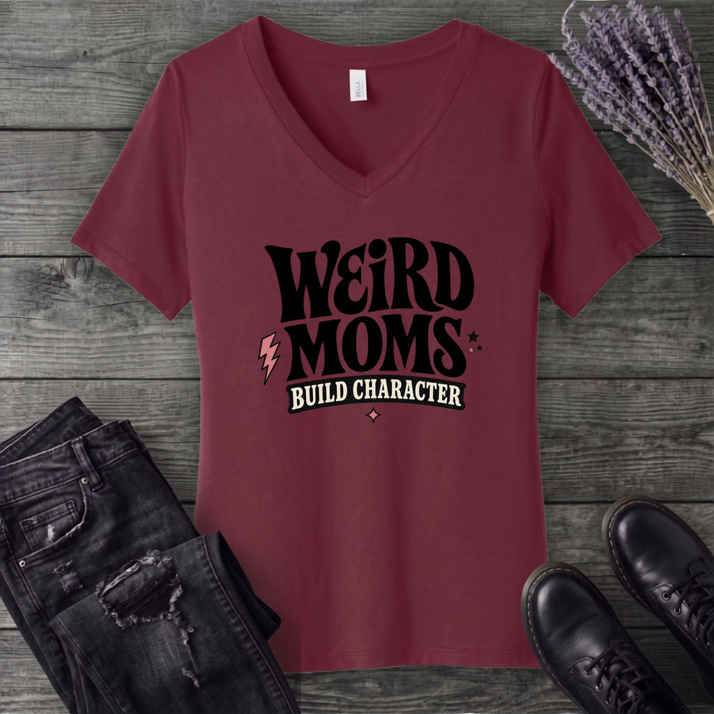 Weird Moms Build Character V-Neck T-Shirt