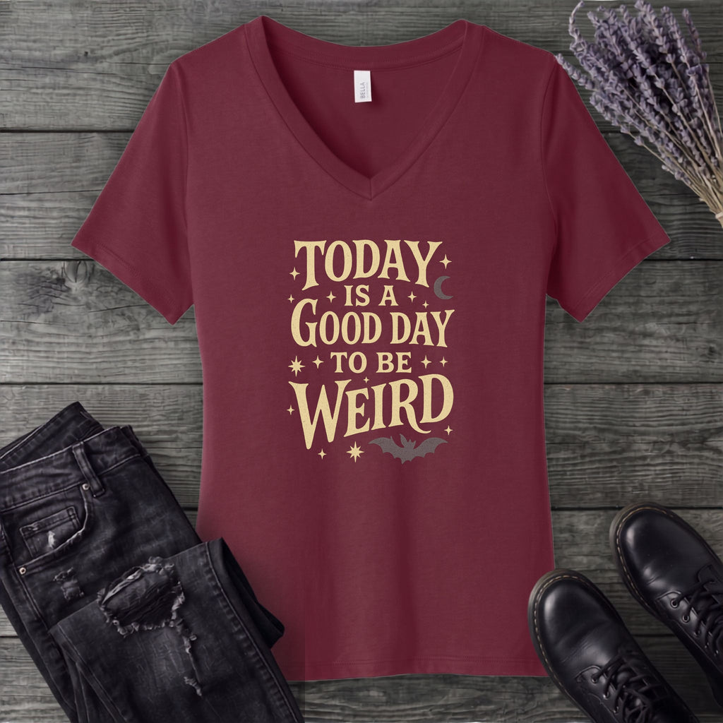 Today Is A Good Day To Be Weird V-Neck T-Shirt