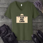 Tell Me Less V-Neck T-Shirt