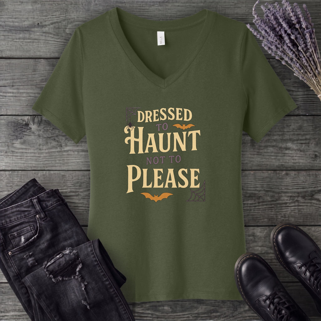 Dressed To Haunt Not To Please V-Neck T-Shirt