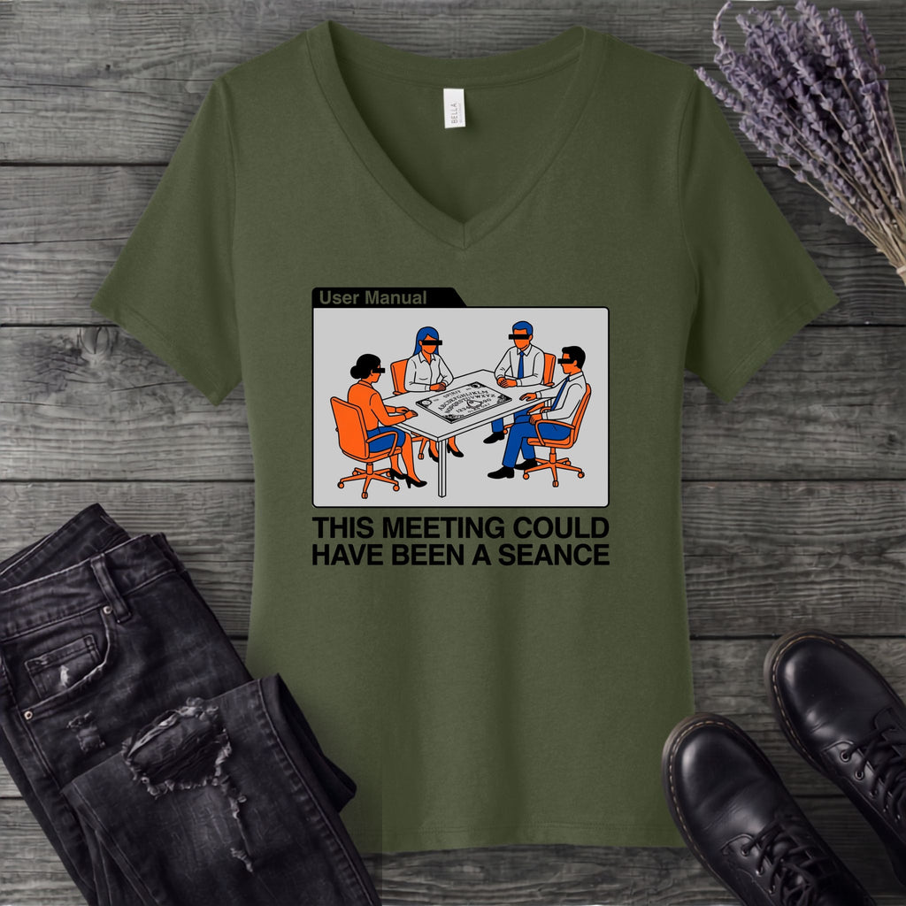 this meeting could have been a seance V-Neck T-Shirt
