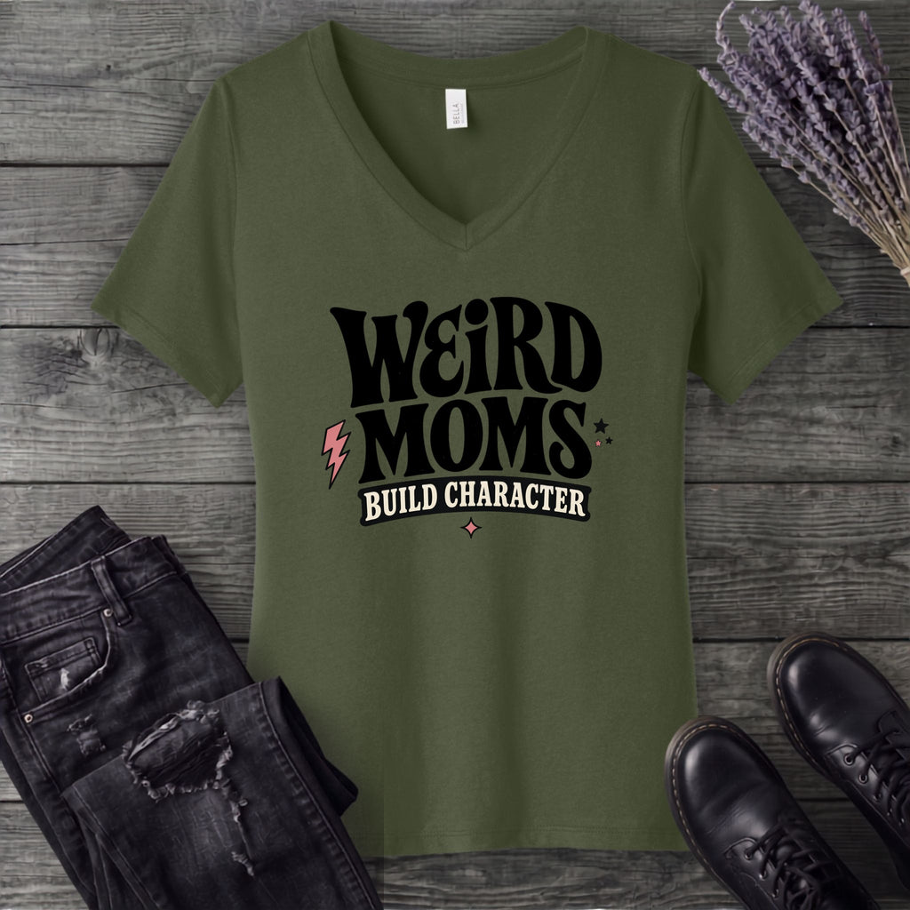 Weird Moms Build Character V-Neck T-Shirt
