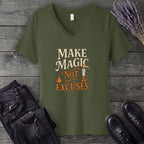 Make Magic Not Excuses V-Neck T-Shirt