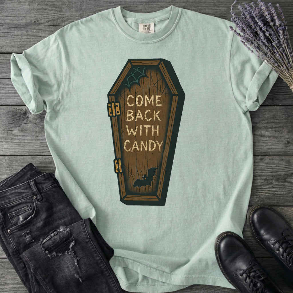 Come Back With Candy T-Shirt