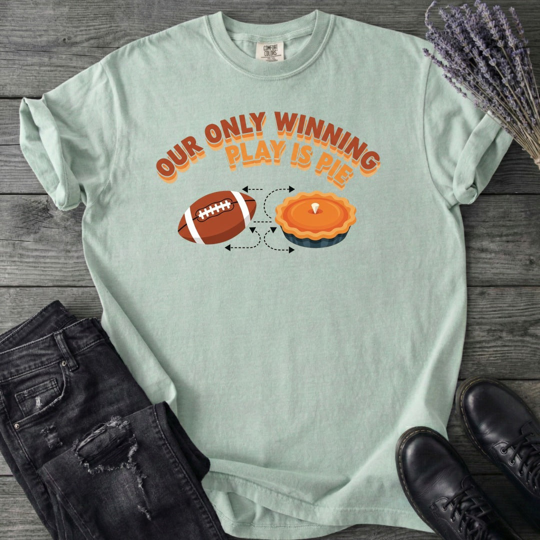 Winning Play Pie T-Shirt